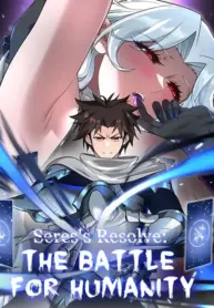 Seres’s Resolve: The Battle for Humanity Thumbnail