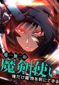 The Legendary Swordmaster: Only I Have the Power to Forge Swords from Monsters Thumbnail